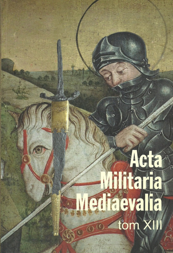 Stara Szuflada Acta Militaria Mediaevalia Tom Xiii